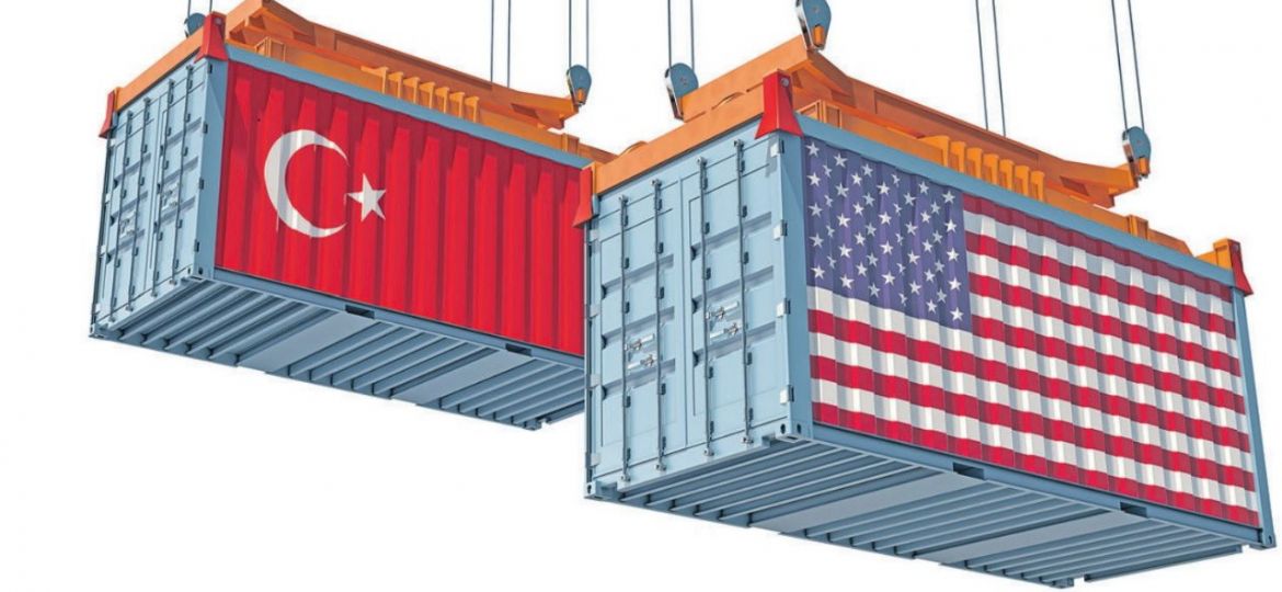 Son yıllarda ABD-Türkiye arasındaki ithalat-ihracat dengesi en yüksek seviyelere kadar çıktı